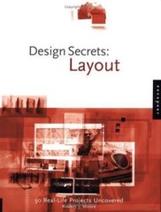 Design Secrets: Layout : 50 Real-life Projects Uncovered by