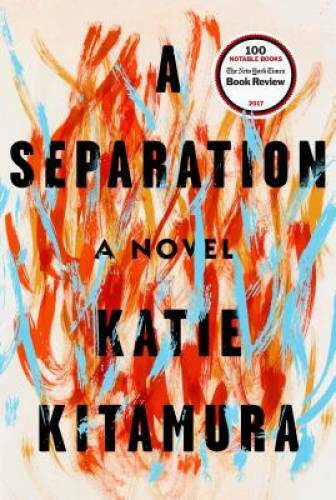 A Separation: A Novel – Hardcover By Kitamura, Katie – GOOD
