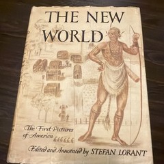 The New World The First Pictures Of America Stefan Lorant 1965 First Edition