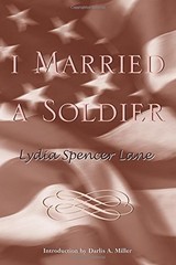 I MARRIED A SOLDIER By Lydia Spencer Lane & Darlis A. Miller Excellent Condition
