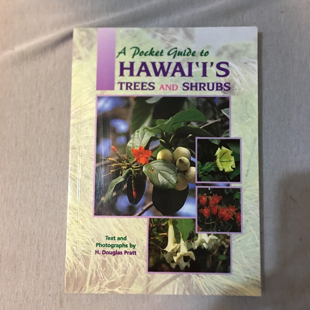 Pocket Guides Ser.: Pocket Guide to Hawaii’s Trees and Shrubs by H. Douglas…