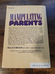 Manipulating Parents by Paul W. Robinson GOOD