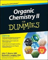 Organic Chemistry II For Dummies – Paperback By Moore, John T. – GOOD