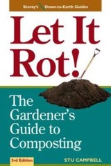 Let it Rot!: The Gardener’s Guide to Composting (Third Edition) (Sto – VERY GOOD