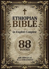 Ethiopian Bible in English Complete 88 Books (ILLUSTRATED)With Over 150 Original