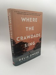 Where the Crawdads Sing by Delia Owens (2018 1st Edition 1st Printing Hardcover)