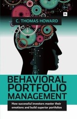 Behavioral Portfolio Management : How Successful Investors Master