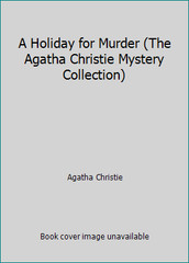 A Holiday for Murder (The Agatha Christie Mystery Collection) by Agatha Christie