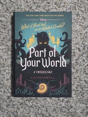 Part of Your World-A Twisted Tale by Liz Braswell (2018, Hardcover)