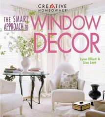 Smart Approach to Window Decor – Paperback By Elliott, Lynn Lent, – GOOD