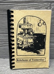 Kitchens Of Yesterday Vintage 1997 Cookbook Softcover Spiral Binding 231 Pages