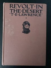 Revolt In The Desert by T.E. Lawrence (1927, Vintage Hardcover Edition)
