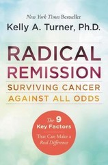 Radical Remission by Turner, Kelly a.