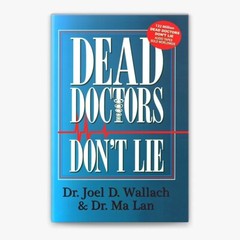 DEAD DOCTORS DON”T LIE Book By Dr. Joel Wallach Fast Shipping