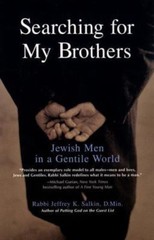Searching for My Brothers: Jewish Men in a Gentile World Salkin, Jeffrey K. mas