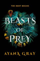 Beasts of Prey – Hardcover By Gray, Ayana – ACCEPTABLE