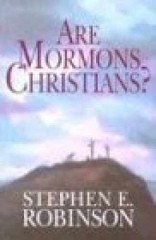Are Mormons Christians – Paperback, by Robinson Stephen E. – Very Good