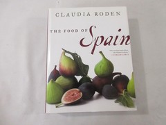 The Food of Spain by Claudia Roden 1st Edition Recipe Cookbook Meat Sauces