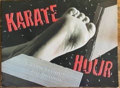 Karate Hour: BIG BOOK- 17 in. x 13 in. by Carol Nevius