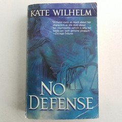 No Defense by Kate Wilhelm (2000, Mass Market)