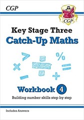 New KS3 Maths Catch-Up Workbook 4 (with Answers) (CGP KS3 Maths)