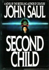 Second Child – Hardcover By Saul, John – GOOD