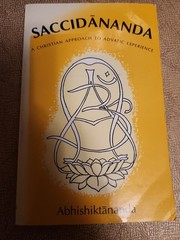 Saccidananda: A Christian Approach to Advatic Experiences