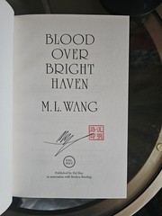 Blood Over Bright Haven by M. L. Wang, Broken Binding SIGNED Stamped 1st Edition