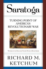 Saratoga: Turning Point of America’s Revolutionary War – paperback Ketchum, …