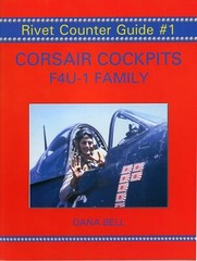 Rivet Counter Guide #1 – Corsair Cockpits: F4U-1 Family