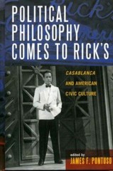Political Philosophy Comes to Ricks: Casablanca and American