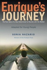 Enrique’s Journey (The Young Adult Adaptation): The True Story of a Boy Determi