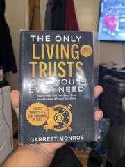 THE ONLY LIVING TRUSTS BOOK YOU’LL EVER NEED 2025 EDITION GARRETT MONROE