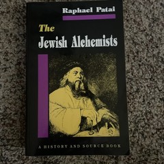 The Jewish Alchemists – Paperback By Patai, Raphael