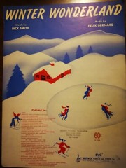 WINTER WONDERLAND Sheet Music Dick Smith Felix Bernard 1934