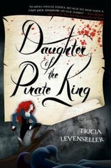 Daughter of the Pirate King – Paperback By Levenseller, Tricia – GOOD