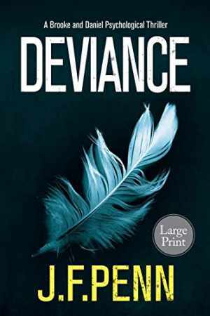 Deviance: Large Print (Brooke and Daniel) – Paperback, by Penn J. F. – Good