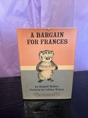 A BARGAIN FOR FRANCES by RUSSELL HOBAN AND LILLIAN HOBAN (1970 1st Ed, HC DJ)