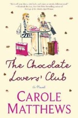 The Chocolate Lovers’ Club – Hardcover By Matthews, Carole – GOOD