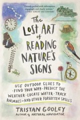 The Lost Art of Reading Nature’s Signs: Use Outdoor Clues to Find Your Way, Pred