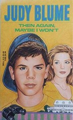 Then Again, Maybe I Won’t – Paperback, by Blume Judy – Very Good