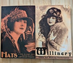 1920s Hats and How to Make Them by Patty & Millinery by Loewen (new reprints)