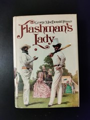 Flashman’s Lady by George MacDonald Fraser 1978 HCDJ First US Edition