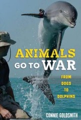Animals Go to War: From Dogs to Dolphins – Library Binding – GOOD