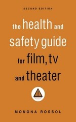 The Health & Safety Guide for Film, TV & Theater, Second Edition – VERY GOOD
