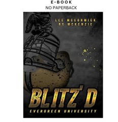 Blitz’d: A MM Dark Sports Romance (Evergreen Un, RS McKenzie 2025