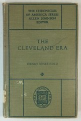 THE CLEVELAND ERA by Henry Jones Ford 1919, Yale University Press, Hardcover