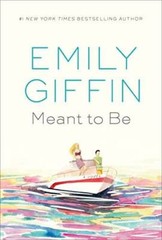 Meant to Be: A Novel – Hardcover By Giffin, Emily – VERY GOOD