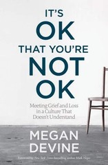 It’s OK That You’re Not OK by Megan Devine paperback VERY GOOD
