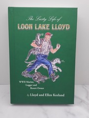 SIGNED Hardcover The Lusty Life of Loon Lake Lloyd by Lloyd Ellen Keeland Unread